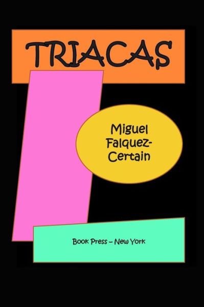 TRIACAS de Miguel Falquez-Certain